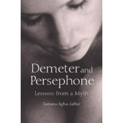 Demeter and Persephone: Lessons from a Myth