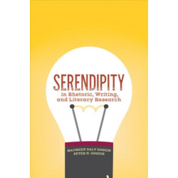 Serendipity in Rhetoric, Writing, and Literacy Research