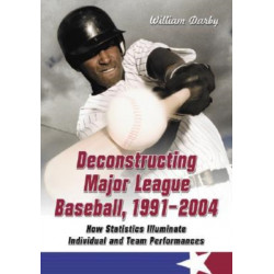 Deconstructing Major League Baseball, 1991-2004: How Statistics Illuminate Individual and Team Performances