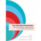 Key Theoretical Frameworks: Teaching Technical Communication in the Twenty-First Century