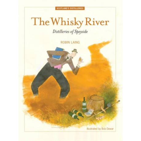 The Whisky River: Distilleries of Speyside