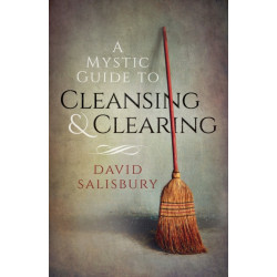A Mystic Guide to Cleansing & Clearing, A