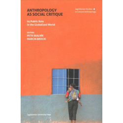 Anthropology as Social Critique – Its Public Role in the Globalized World