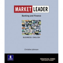 Market Leader:Business English with The Financial Times In Banking & Finance